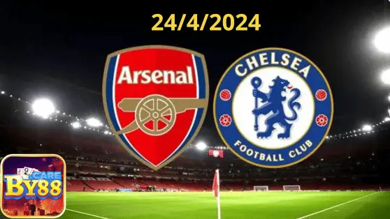 By88 Nhận định bóng đá Arsenal vs Chelsea, 02h00 ngày 24/4